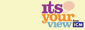It's Your View - Surveys.